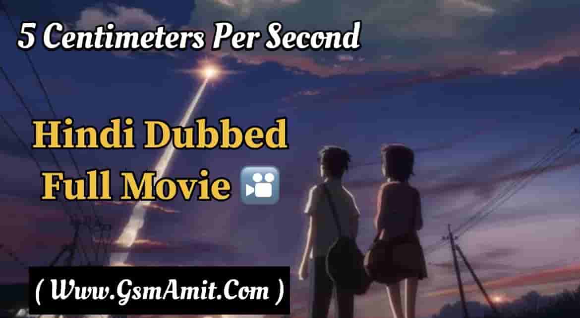 5 Centimeters Per Second Hindi Dubbed Full Movie 2024 - Gsm Amit